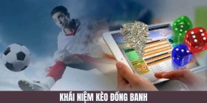 Kèo đồng banh là gì? -Những cách chơi hiệu quả cho bet thủ