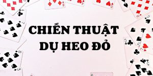 Hướng dẫn chi tiết cách dụ heo đỏ để chặt trong game bài