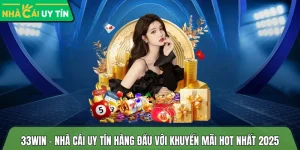 33win – Nhà cái cá cược hàng đầu với khuyến mãi hot nhất 2025