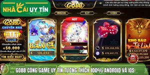Go88 cổng game hàng đầu tương thích 100% Android và iOS